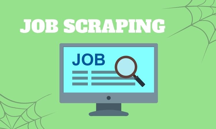 what is job scraping