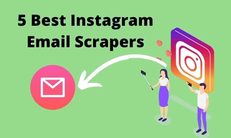 5 best Instagram Email Extractors